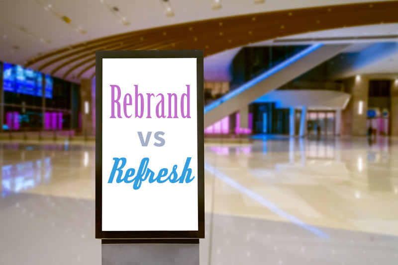Rebrand v Refresh Digital Sign